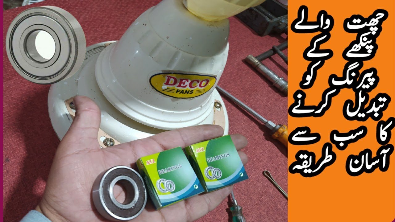 How to change bearings of any Ac or Ac/Dc Ceiling Fan | IdreesYT