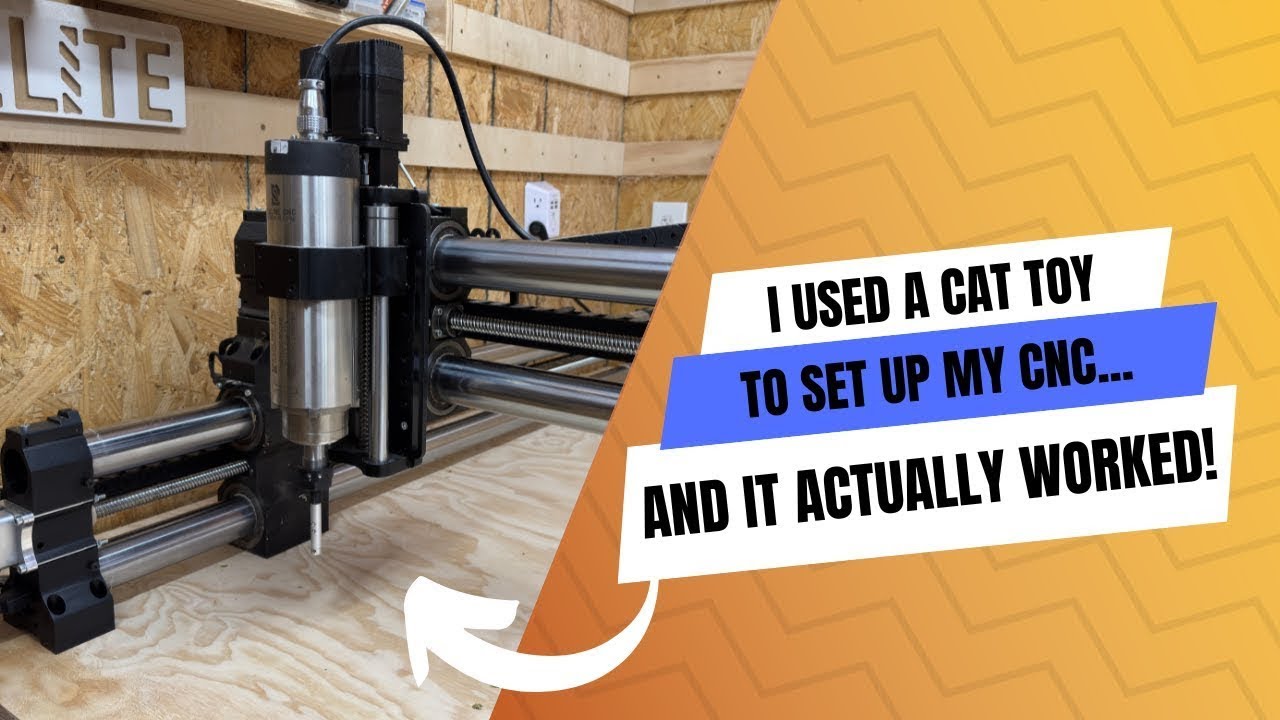 I Used a Cat Toy to Set Up My CNC… and It Actually Worked!