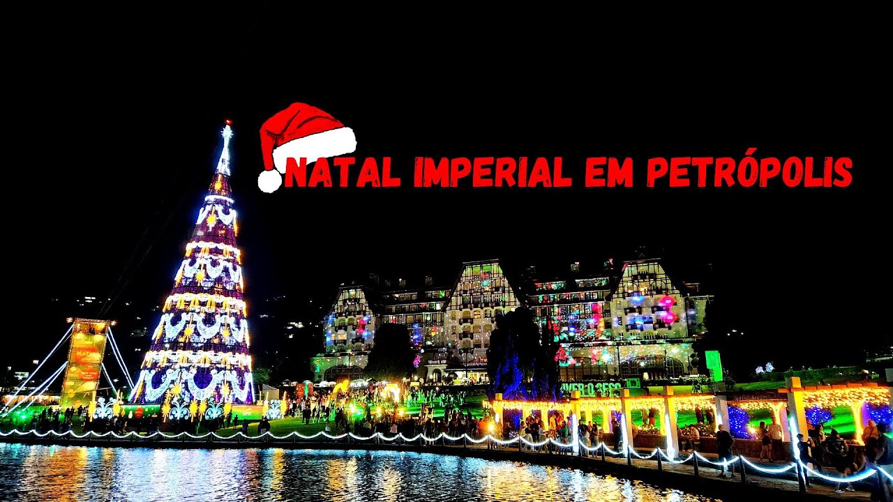 O QUE ENCONTRAMOS NO NATAL IMPERIAL DE PETRÓPOLIS 2024?