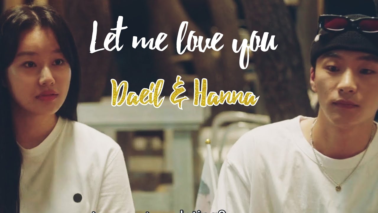 Rookie Cops Hanna X Daeil | Let Me Love You | park Yoona | Park Sung Joon