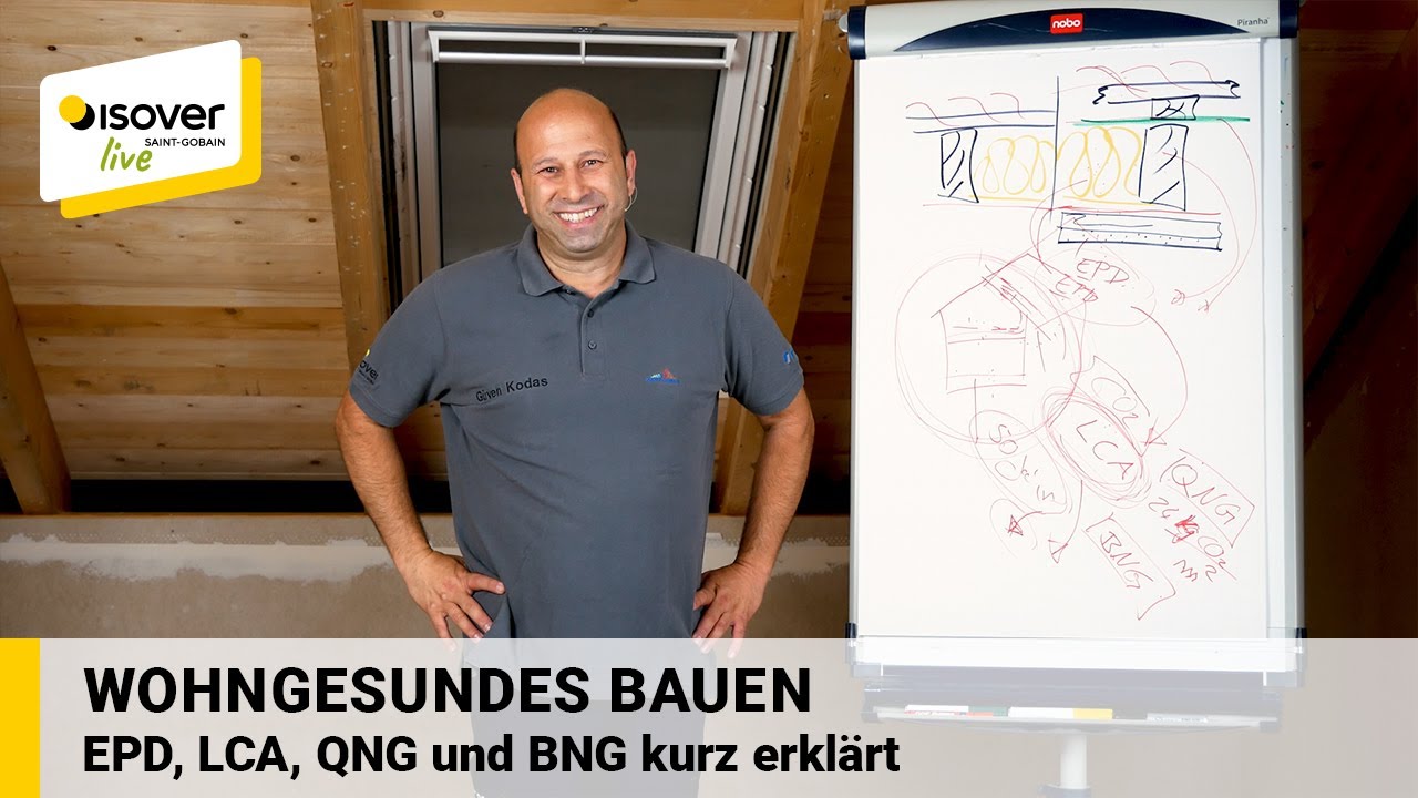 Wohngesundes Bauen: EPD, LCA, QNG und BNG kurz erklärt ✔ ISOVER live ★ Web-TV für Handwerker