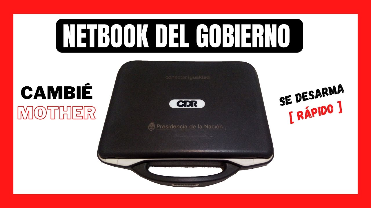 Cómo CAMBIAR MOTHERBOARD a una netbook del gobierno CDR [ 💚 Conectar Igualdad 💚 ]