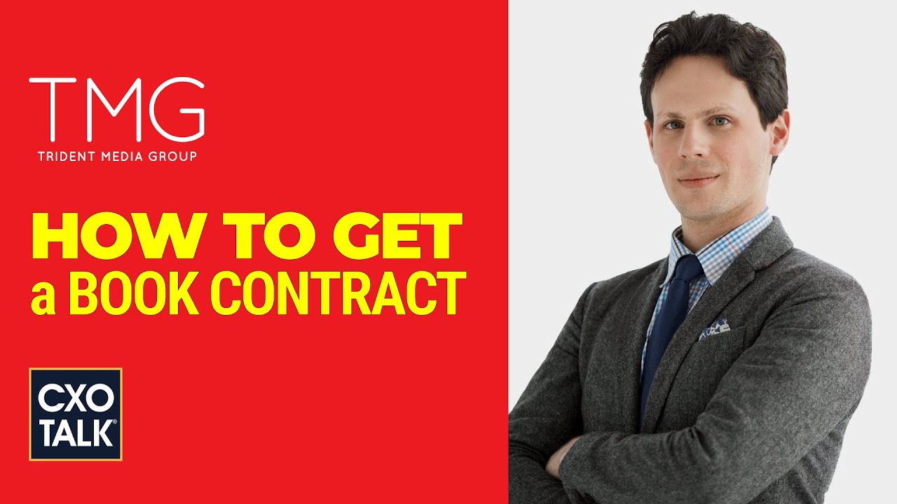 How to Get a Book Publishing Contract (CxOTalk 