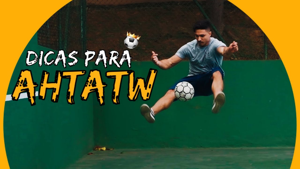 COMO FAZER AHTATW / APRENDA FUTEBOL FREESTYLE