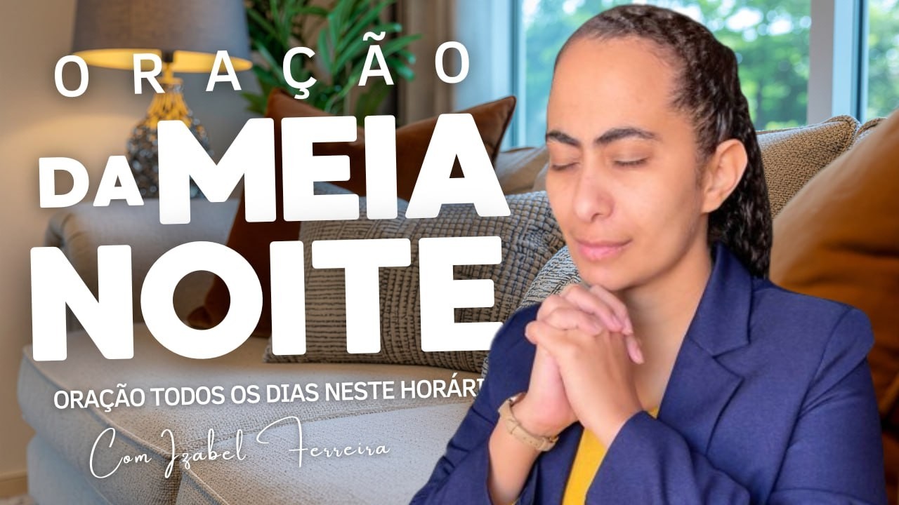 31/01/2026 - ORAÇÃO DA  MEIA NOITE  COM IZABEL FERREIRA ‪ @IzabelFerreira