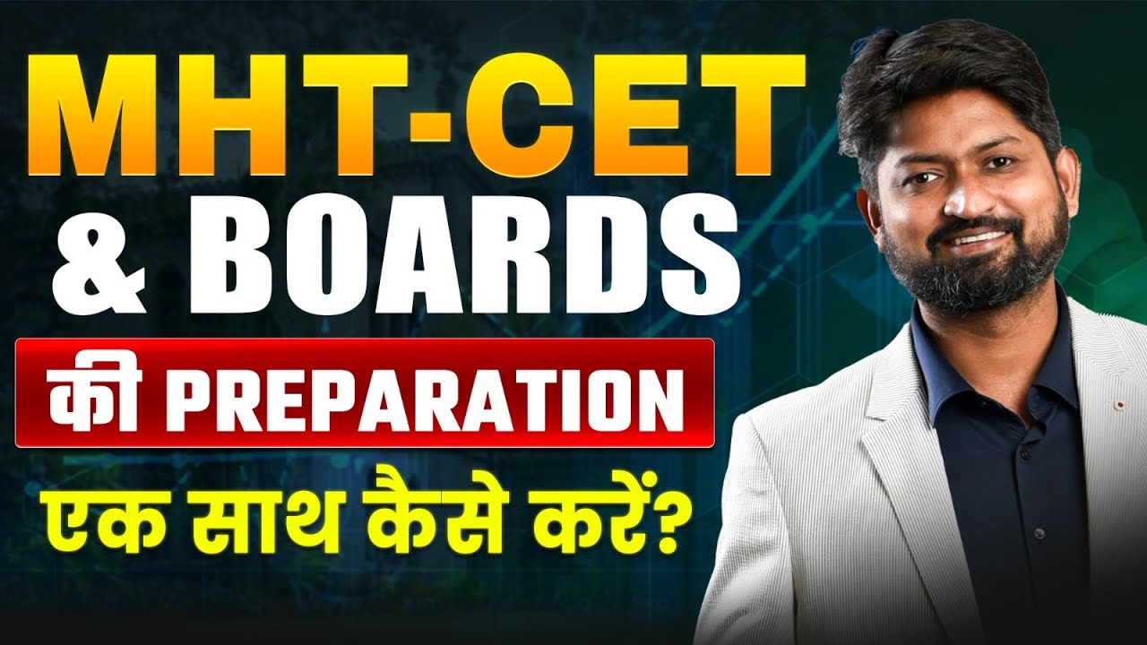 Boards & MHT-CET 2026 Kaise Manage Karein? | By Ankush Sir