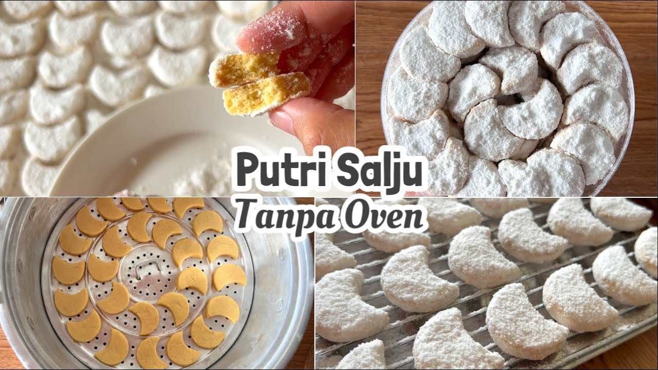 RESEP PUTRI SALJU TANPA OVEN HASIL LUMER DAN KOKOH ANTI GAGAL (RESEP KUE LEBARAN 2022)