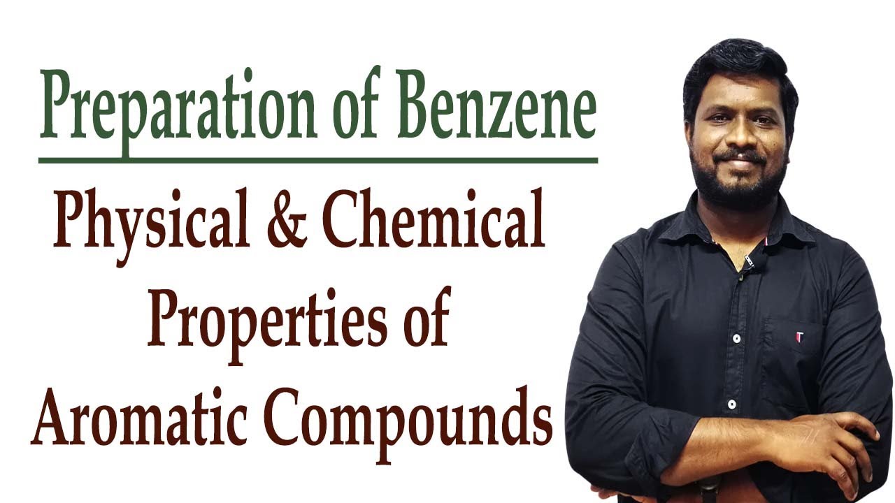 17.Preparation of Benzene | Properties of Aromatic Hydrocarbons | in Tamil