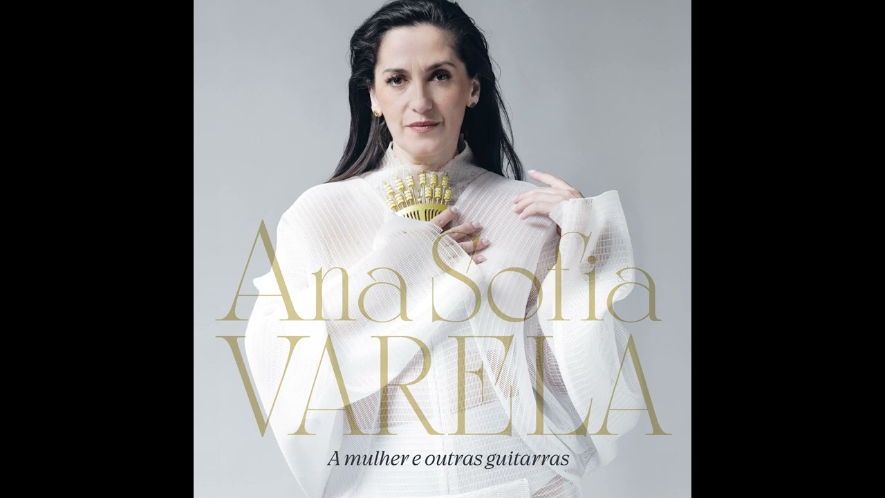 Ana Sofia Varela - Canto de Mágoa Corrente