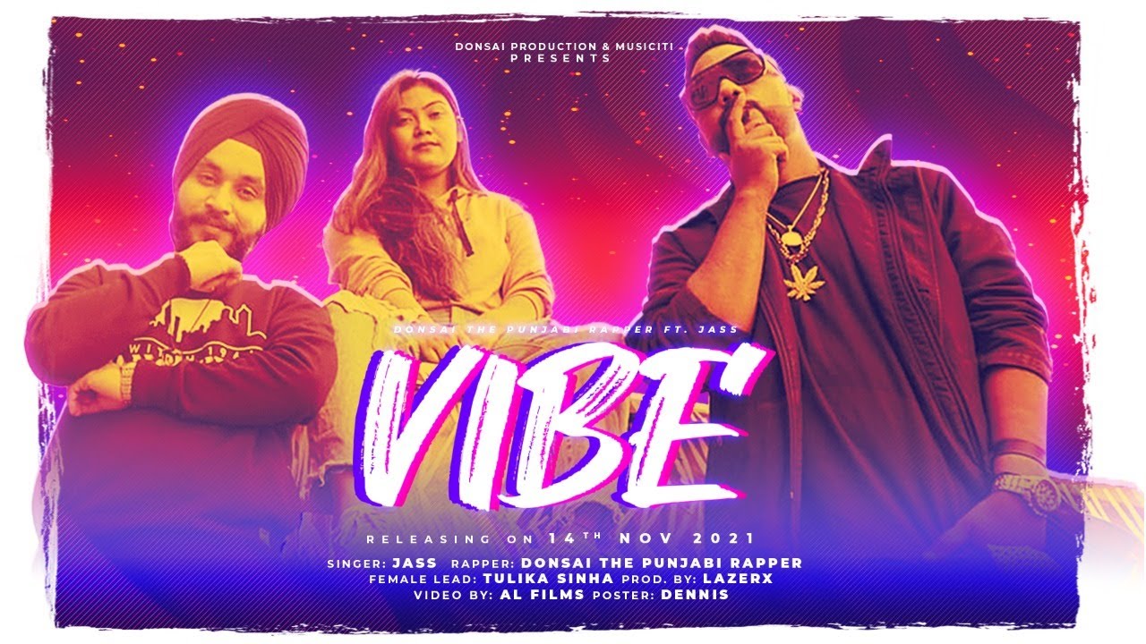 Vibe (Remix) | Donsai | Jass Kalra | Lazer X | Official Music Video | 2021
