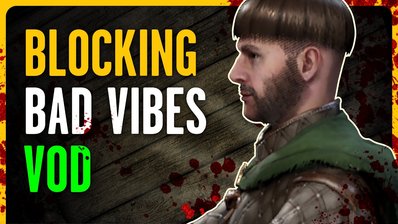 Blocking bad vibes LIVE – Dark and Darker