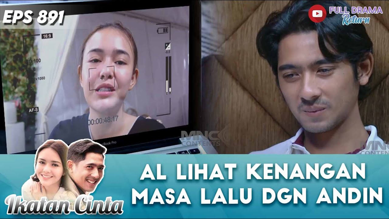 PANCING INGATAN ! AL LIHAT KENANGAN MASA LALU DENGAN ANDIN - IKATAN CINTA