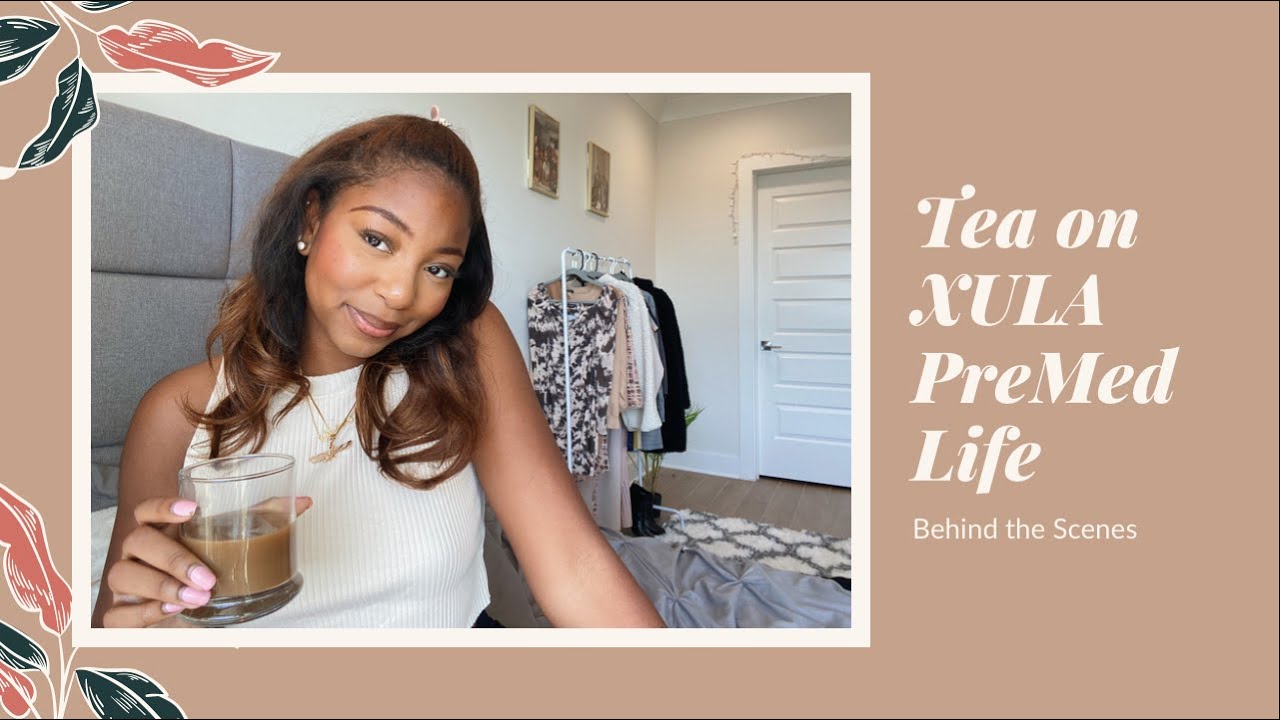 The Tea on XULA PreMed Life: Answers to Your Most Asked Questions