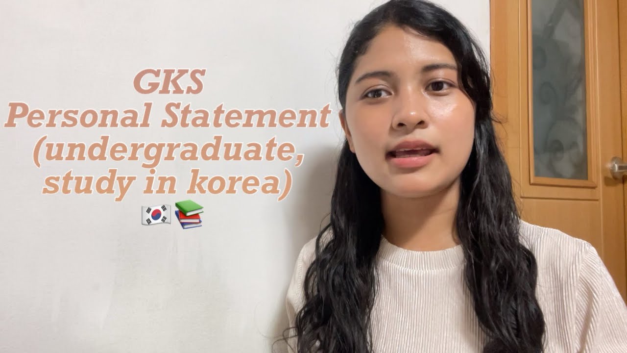 Reading my Personal Statement for Global Korea Scholarship | essay, personal tips, study in korea