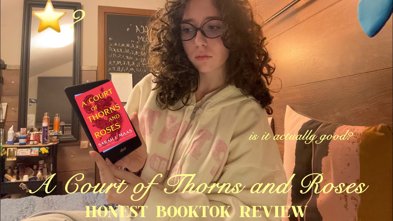 A Court of Thorns and Roses | an honest booktok review