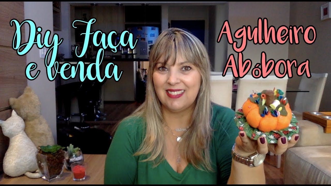 ♥ DIY FAÇA E VENDA - AGULHEIRO ABÓBORA ♥