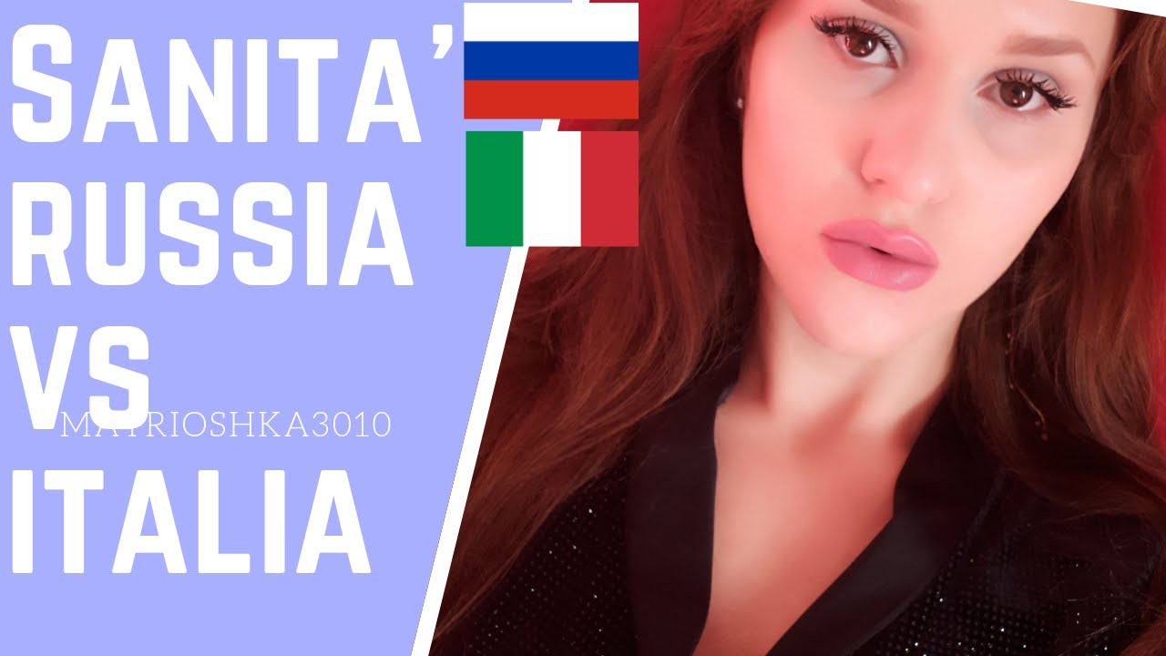 Sanità in Russia e in Italia, le differenze e similitudini...