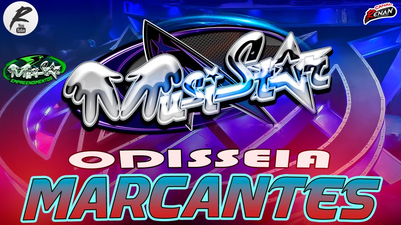 MUSISTAR ODISSEIA DAS MARCANTES SEQUÊNCIA DJ IRAN