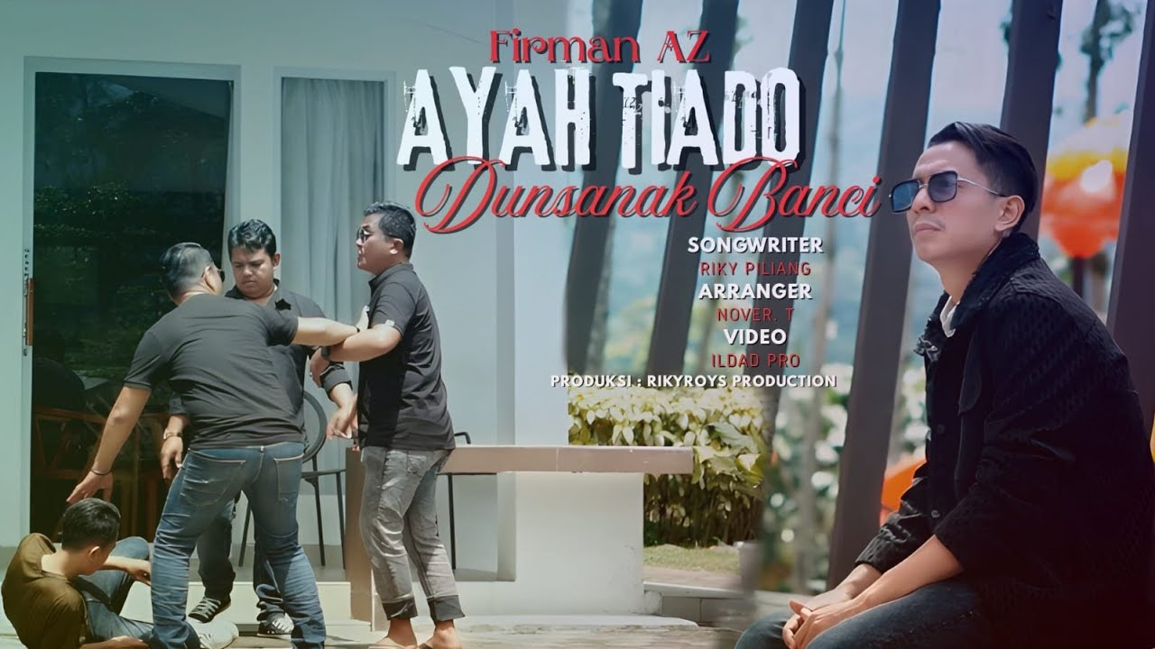 Firman AZ - Ayah Tiado Dunsanak Banci - Cipt : Riky Piliang #musikminangterbaru #anroys #laguminang
