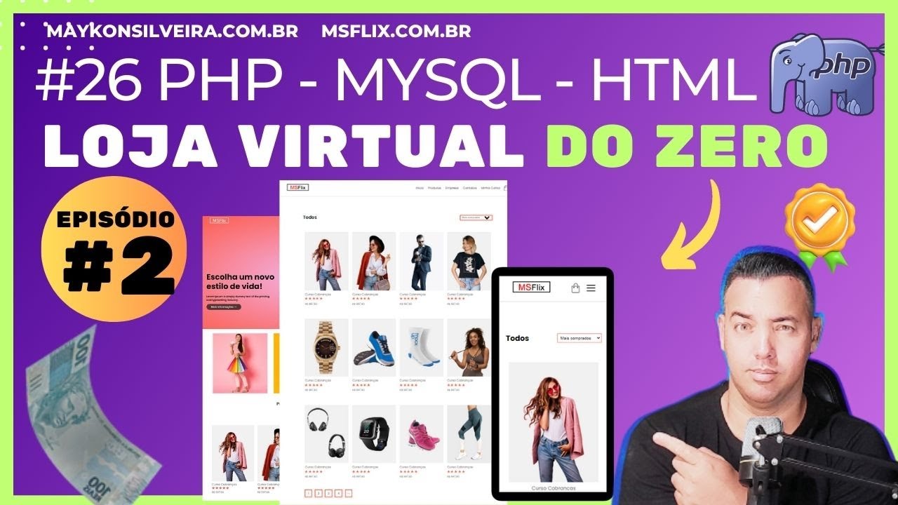 CRIANDO PARTE DE LISTAGEM DE PRODUTOS NA LOJA VIRTUAL EM PHP E HTML - EPSÓDIO 2 - MAYKON SILVEIRA