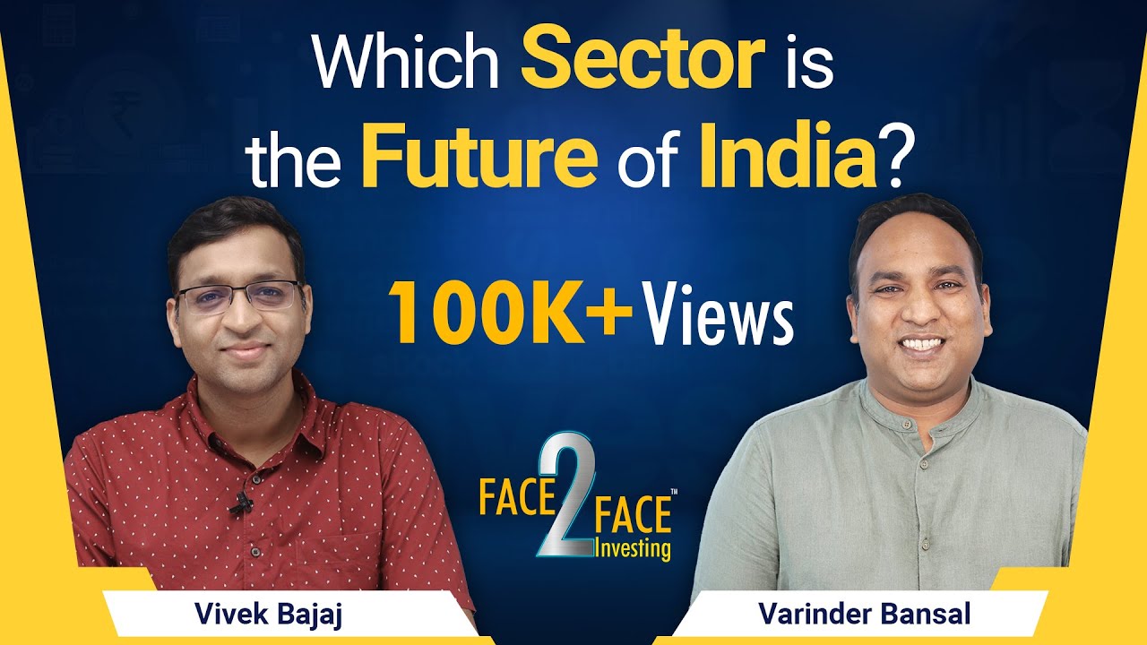 Which Sector is the Future of India? #Face2Face with Varinder Bansal