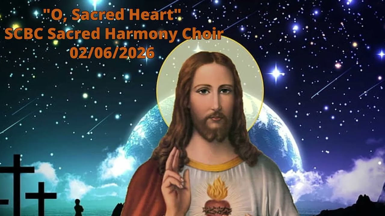 Cris Lee & SCBC Sacred Harmony: O Sacred Heart,  O Love Divine (First Friday Mass February 2026)