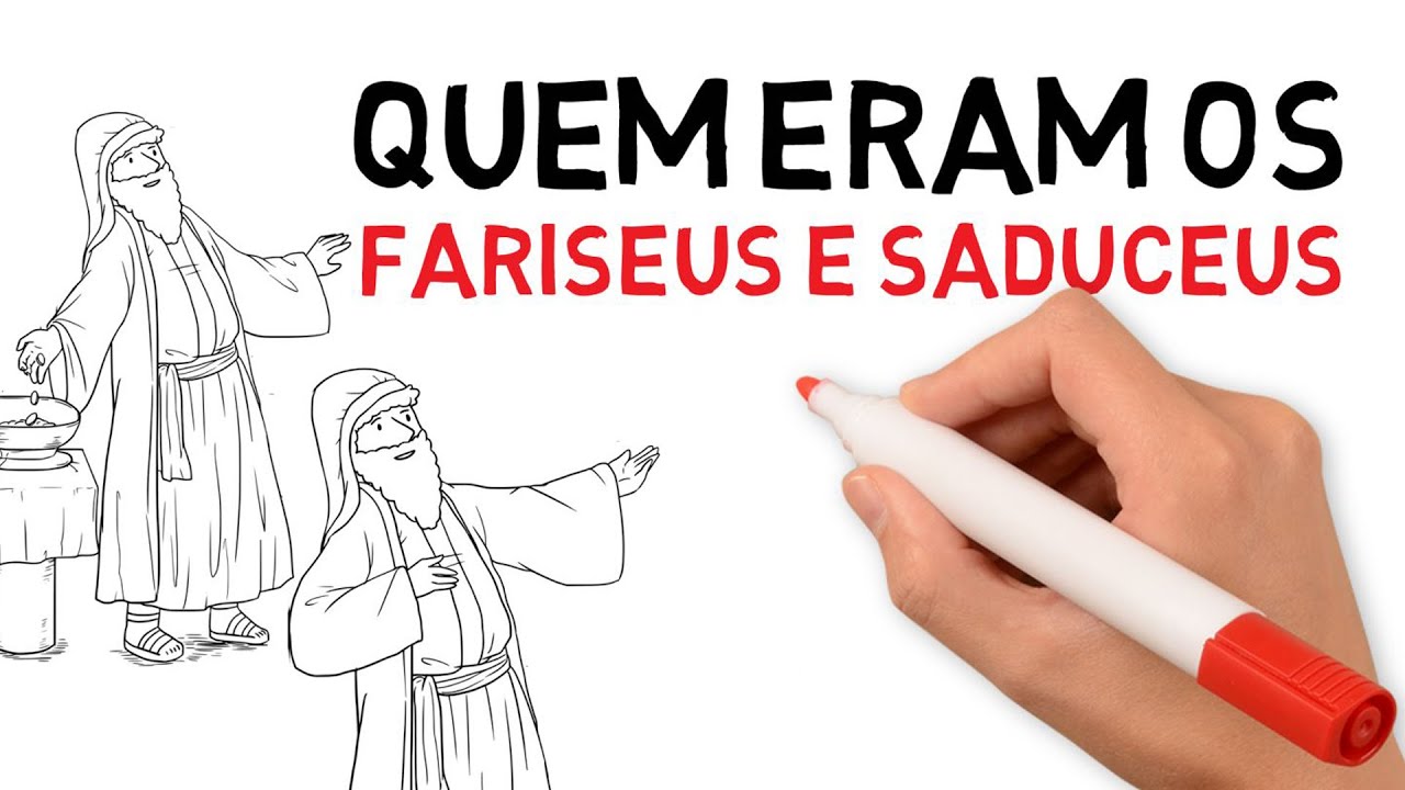 Diferen&ccedil;as entre Fariseus e os Saduceus da B&iacute;blia (Estudo B&iacute;blico) | # 36