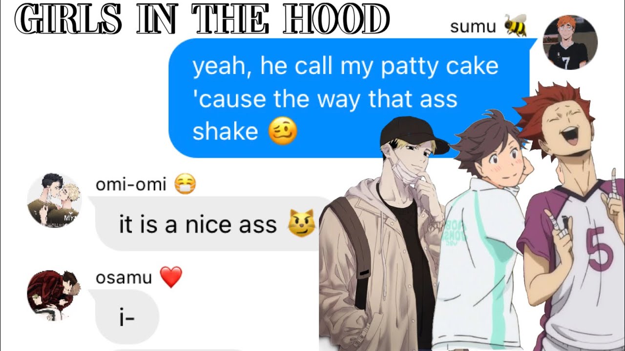 Haikyuu Lyric Prank || Atsumu, Oikawa, and Tendou || Girls in the Hood - Megan Thee Stallion