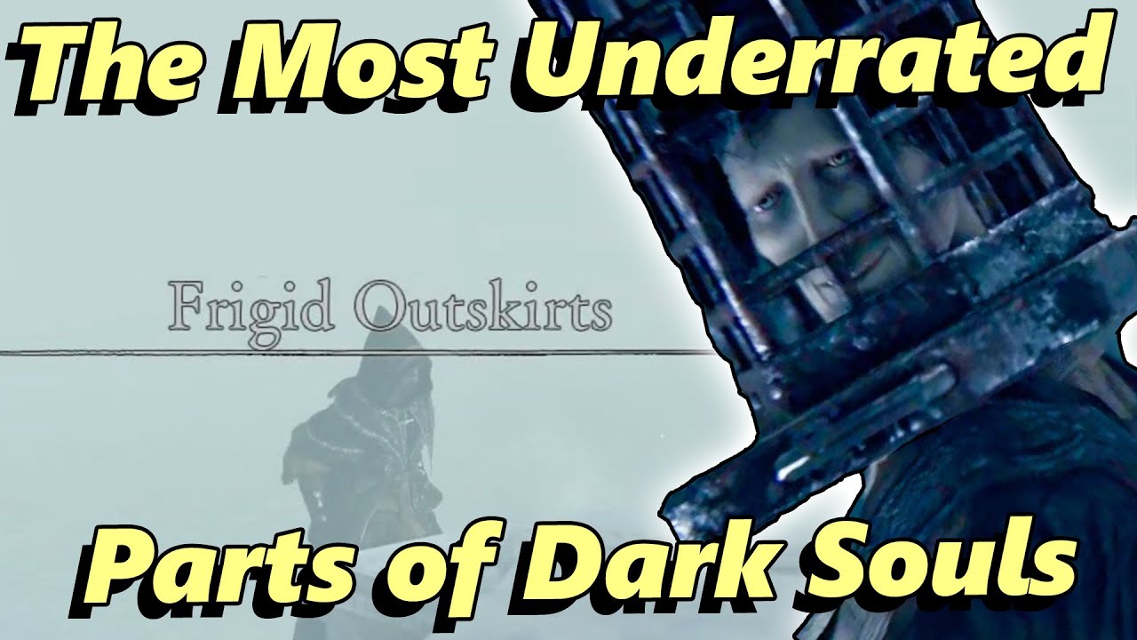 Frigid Outskirts Is Good: The Most Underrated Parts of Dark Souls
