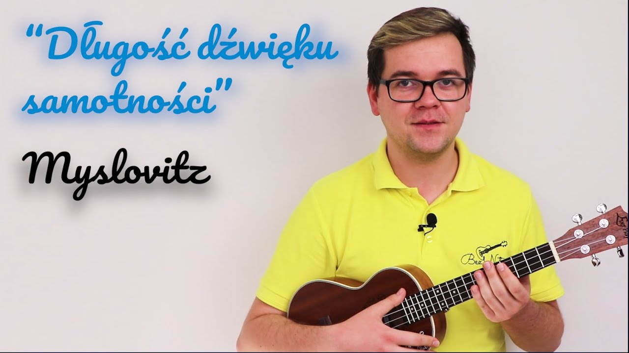Długość dźwięku samotności - Myslovitz - Lekcja Ukulele (Tutorial) - Bez Nut