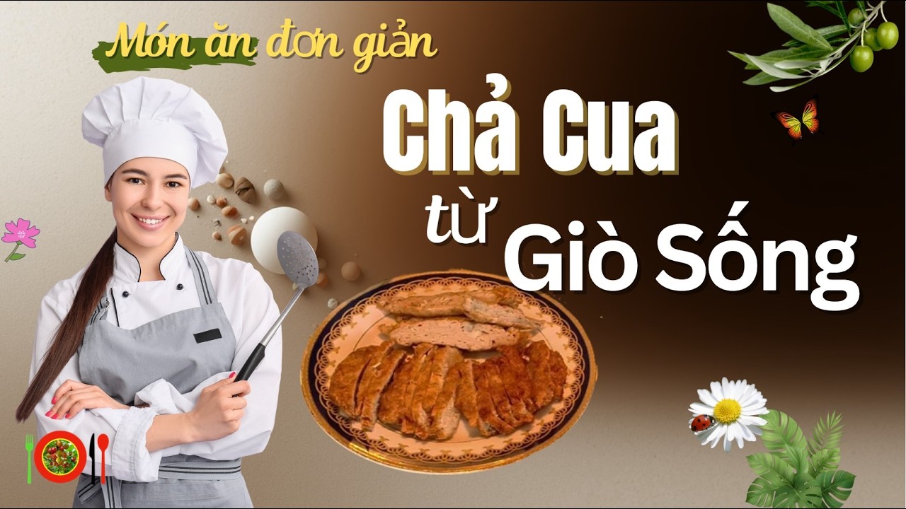 Món Ngon Ngày Tết: Chả Cua Từ Giò Sống🥰