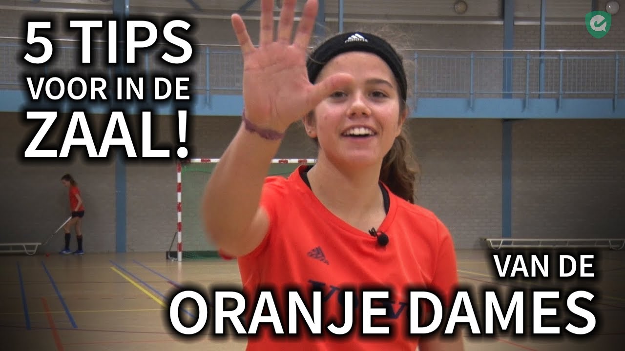 ZAALFREAKS OPGELET! - 5 Tips van de Oranje Dames