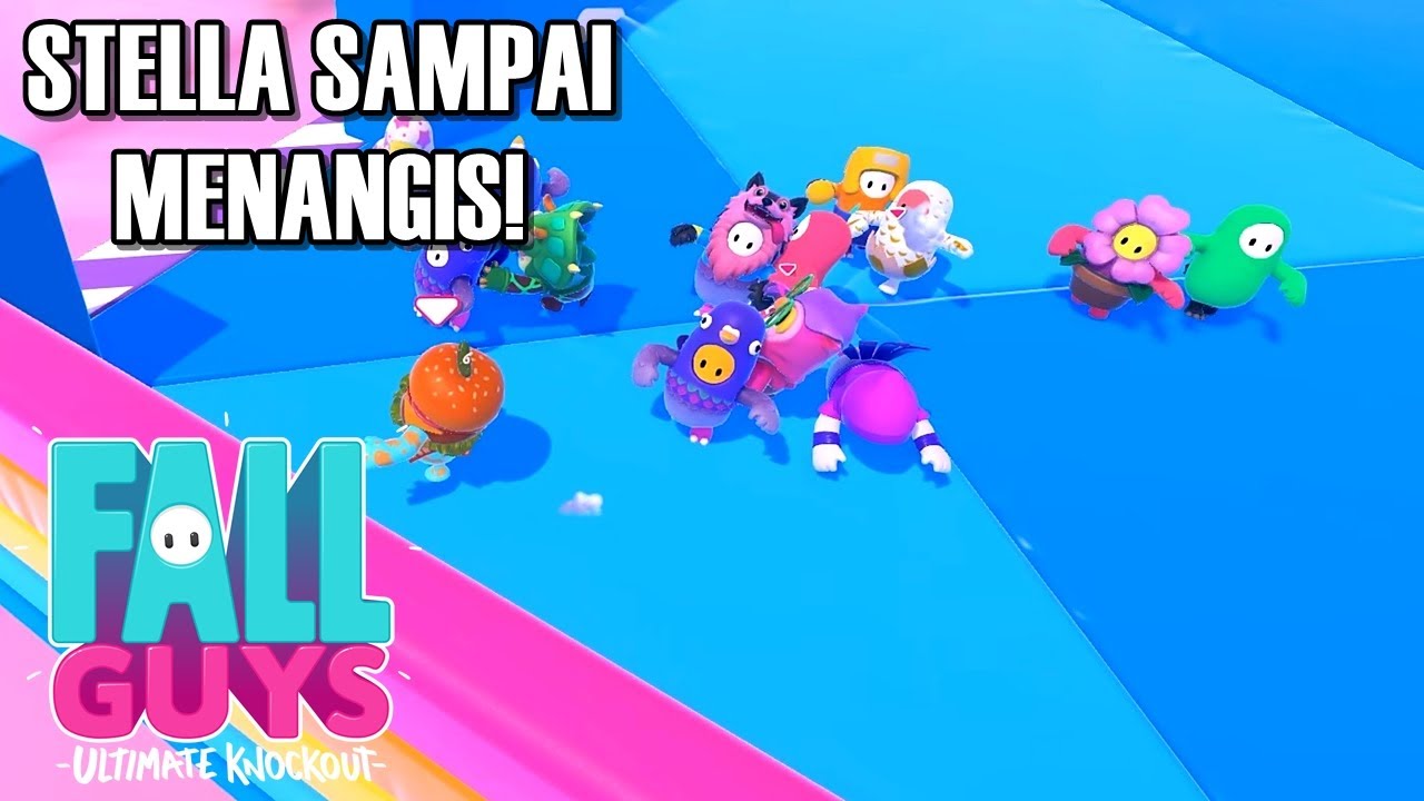 STELLA CERITA SAMPE NANGIS?! - Fall Guys Indonesia
