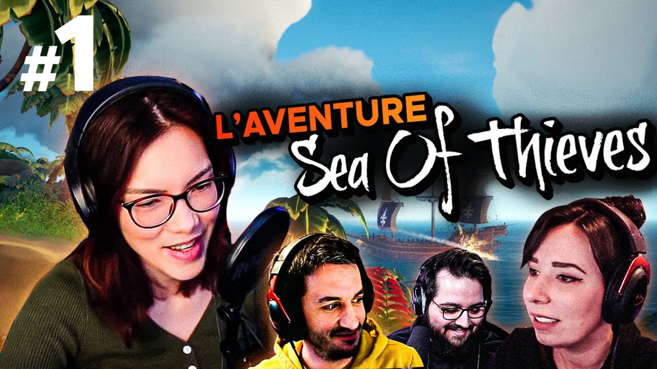 LES APPRENTIS PIRATES - Episode 1 : L'aventure Sea of Thieves !