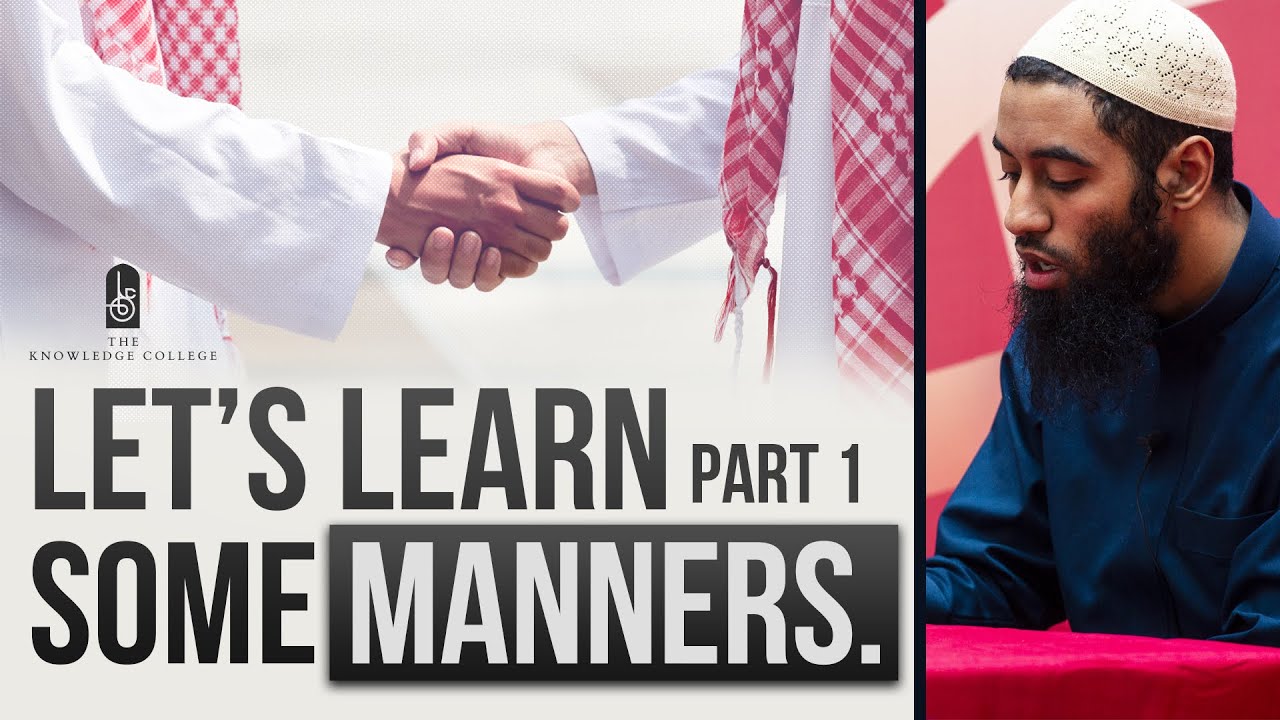 #1 Introduction | Let’s Learn Some Manners - Ustadh Abu Taymiyyah