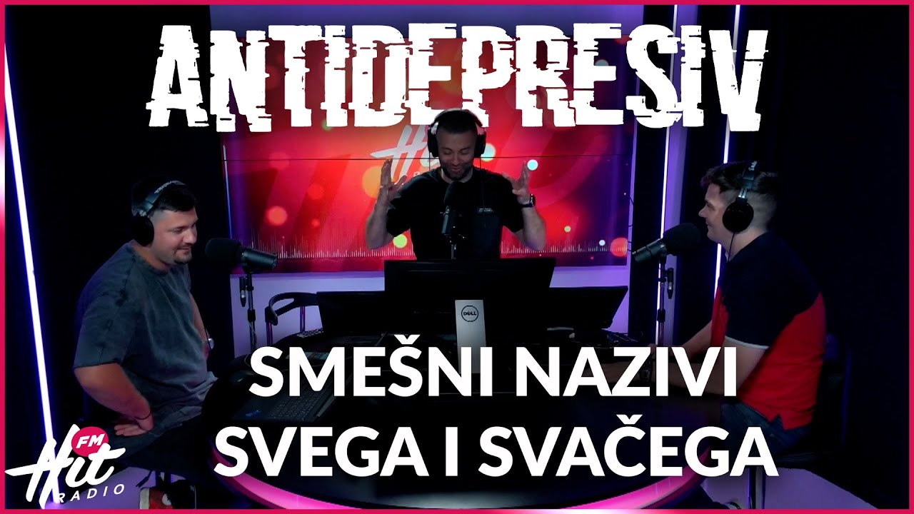 Antidepresiv 14.07.2023 - Smešni nazivi svega i svačega