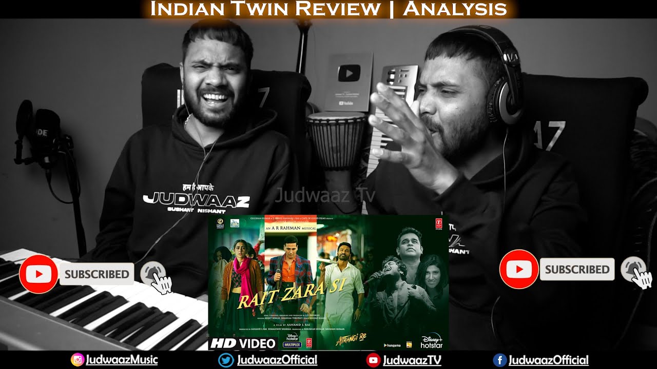 Atrangi Re: Rait Zara Si | A. R. Rahman|Akshay, Dhanush,Sara,Arijit, Shashaa, Aanand L Rai | Judwaaz