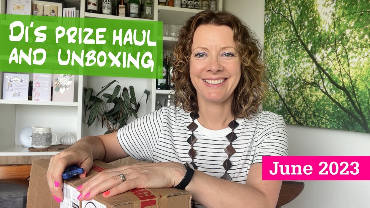 Di's Prize Haul and Unboxing June 2023