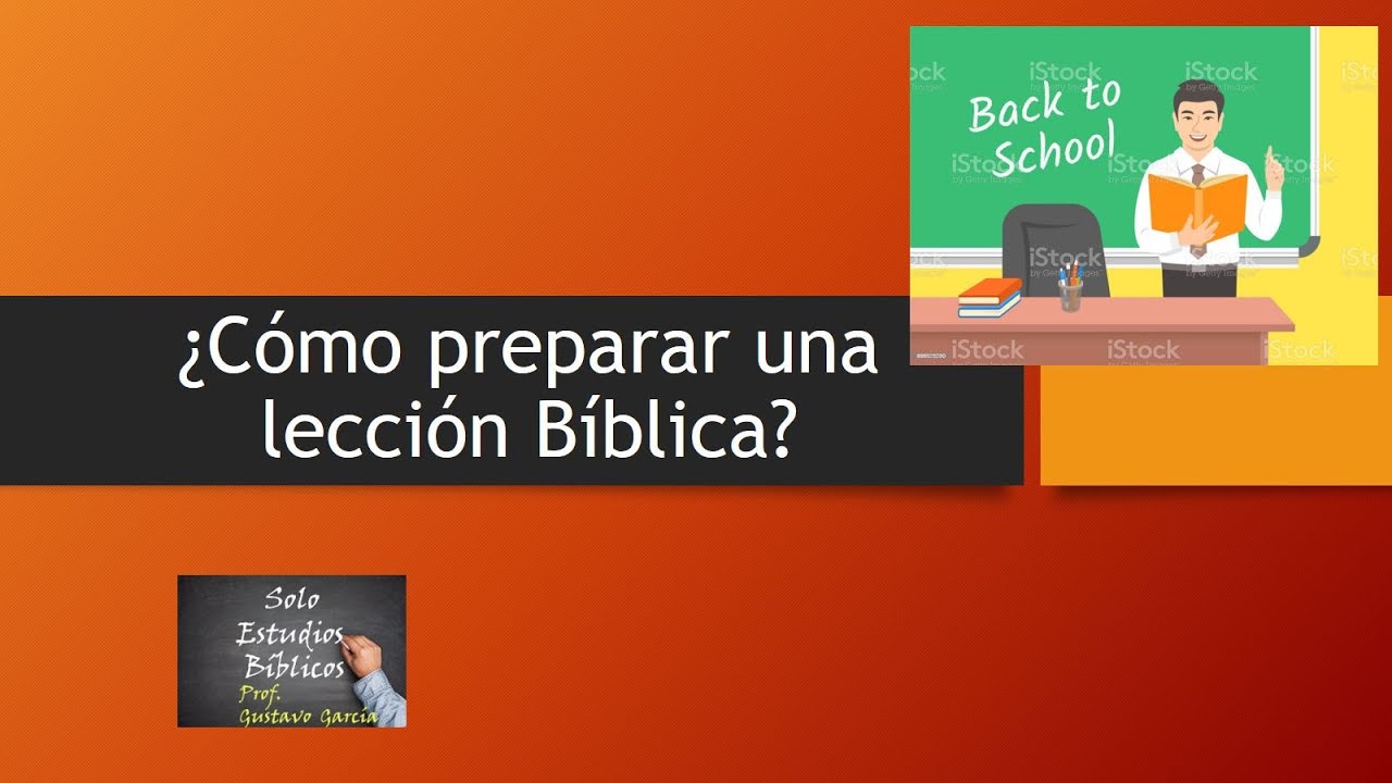 Cómo preparar una Lección Bíblica