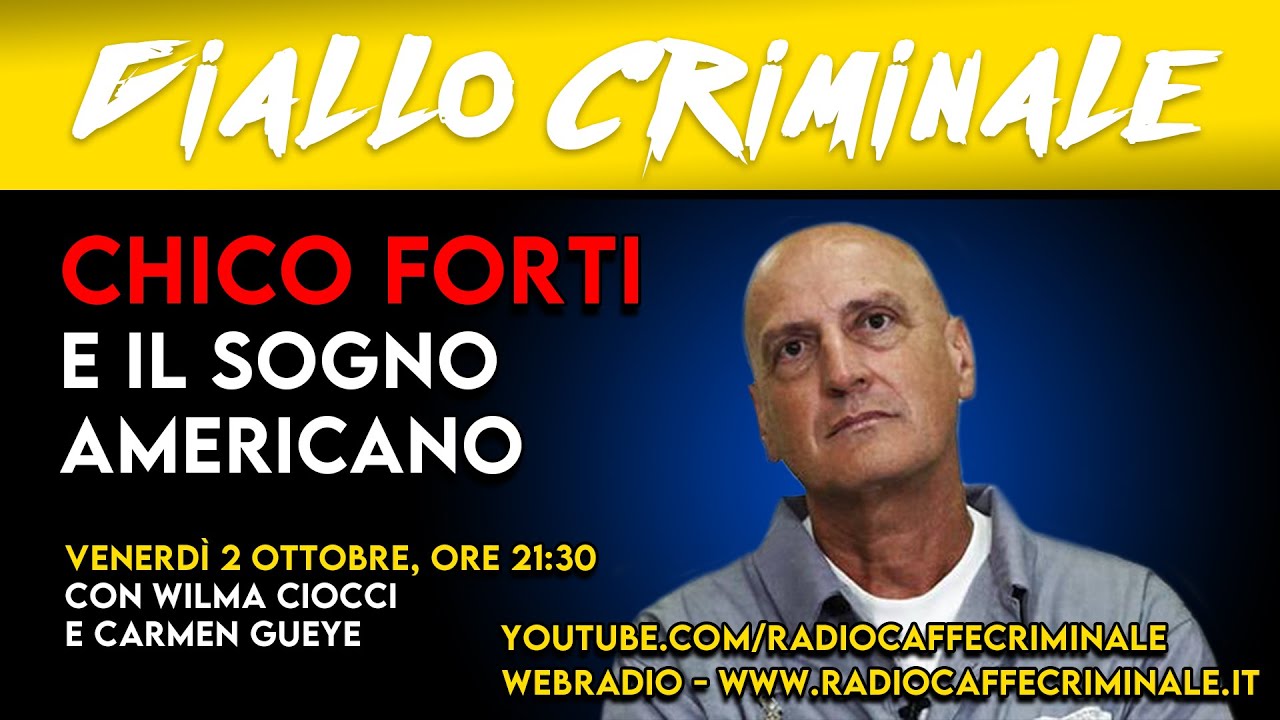 CHICO FORTI E IL SOGNO AMERICANO - Giallo Criminale