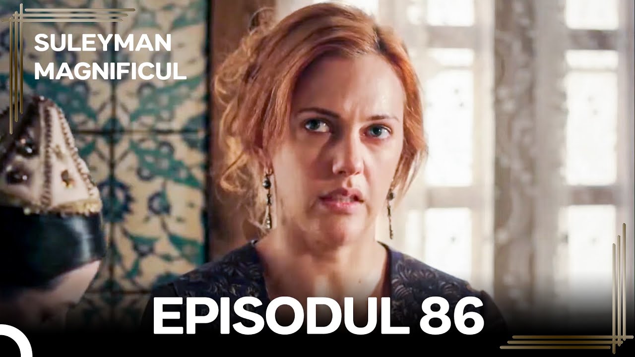 Suleyman Magnificul | Episodul 86 (Versiune Lungă)