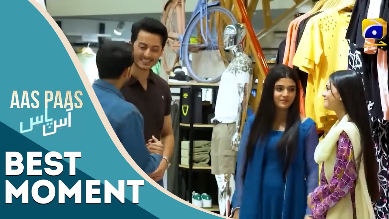 Aas Paas Episode 22 | 𝐁𝐞𝐬𝐭 𝐌𝐨𝐦𝐞𝐧𝐭 𝟎𝟒 | Laiba Khan | Ali Ansari