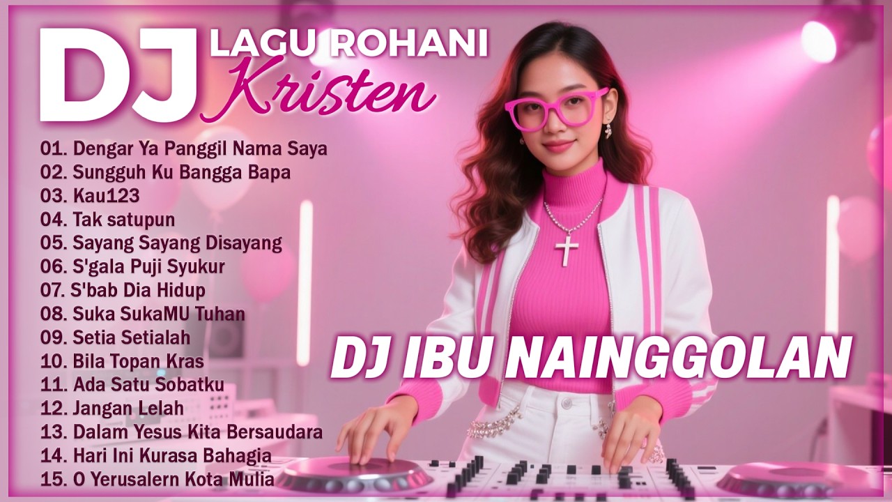 Dengar Ya Panggil Nama Saya ❤️ IBU NAINGGOLAN ❤️ DJ Lagu Rohani Kristen VIRAL ❤️ Penyemangat Hidup