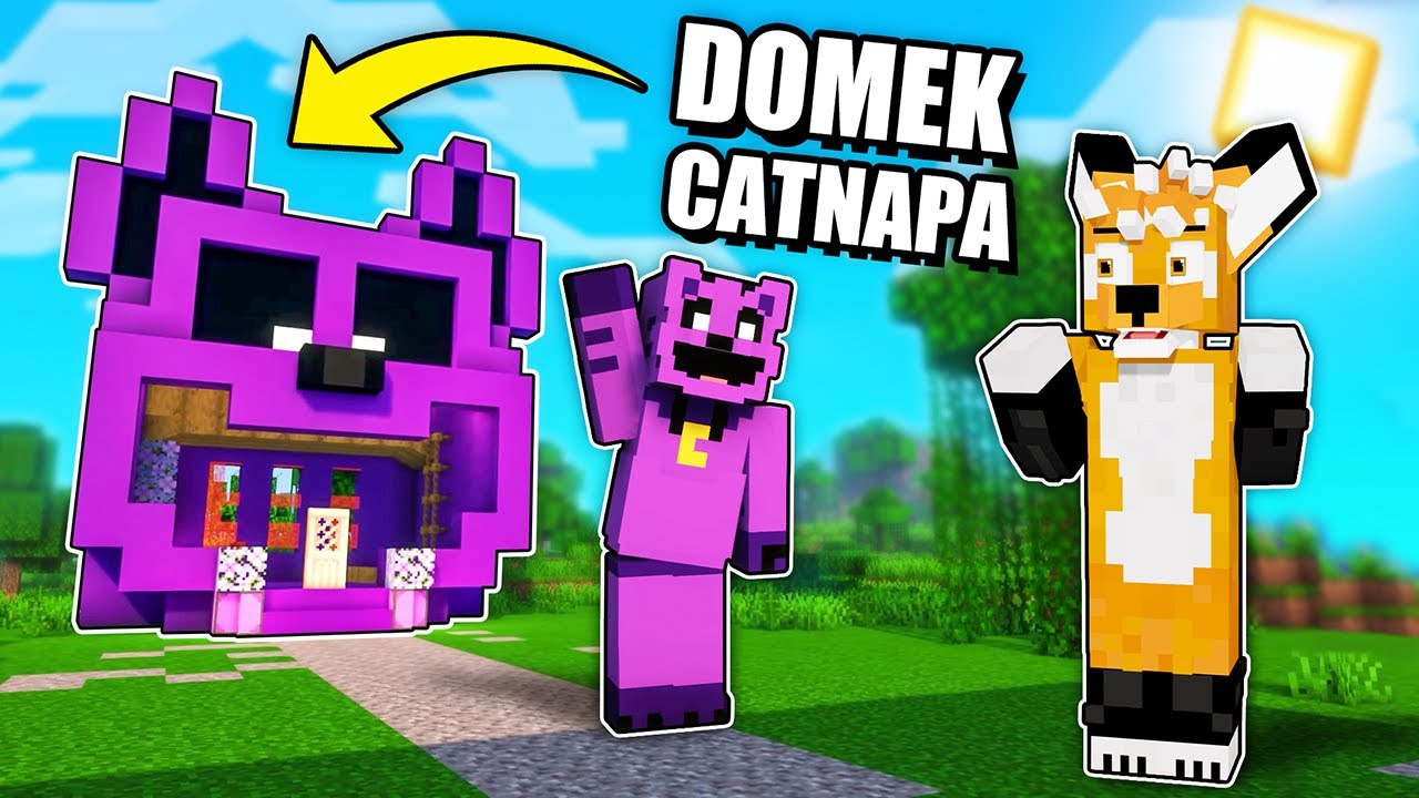 ZBUDOWAŁEM DOMEK CATNAPA W SOSNOWICACH w MINECRAFT!