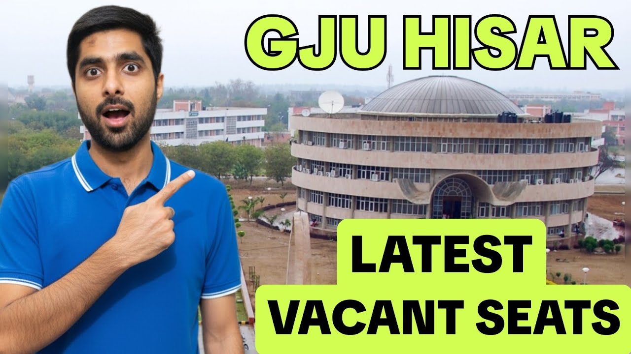 Latest Vacant Seats Btech GJU Hisar Admission 2026 Complete Details 😱