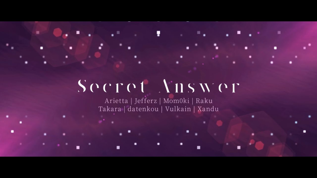 【8人合唱 歌ってみた】SECRET ANSWER 【~2 Years After~】