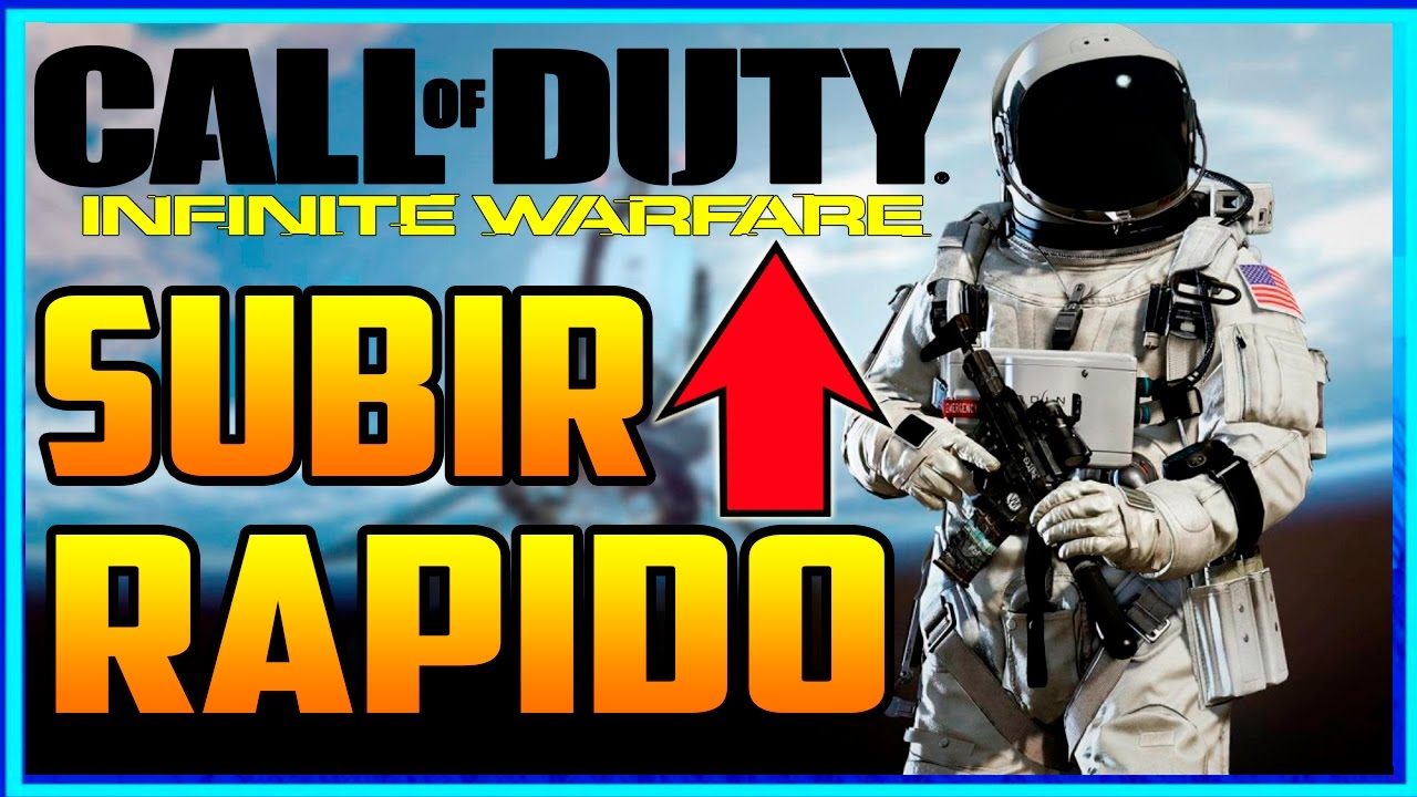 SUBIR MUY RÁPIDO DE NIVEL EN INFINITE WARFARE