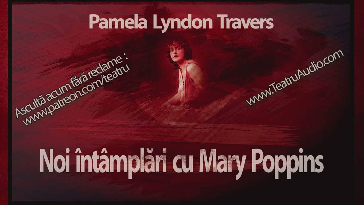 Pamela Lyndon Travers - Noi întâmplări cu Mary Poppins (1992) 