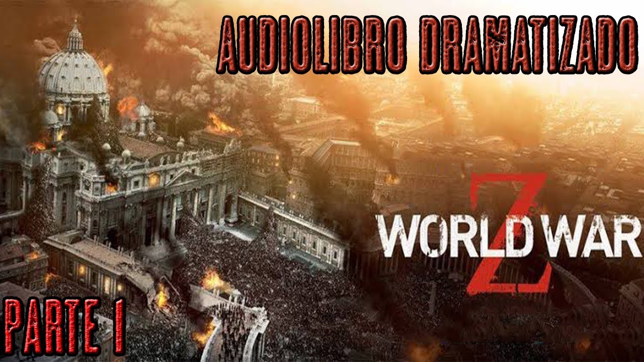 Guerra mundial Z - Audio Libro Completo - El batsi
