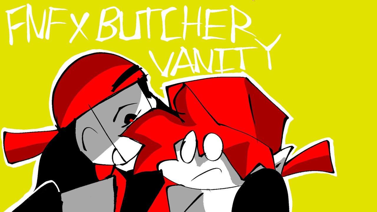 Анимация FNF X BUTCHER VANITY